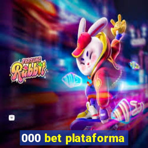 000 bet plataforma